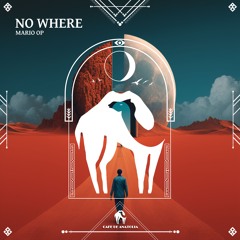 Mario OP - No Where (Cafe De Anatolia)