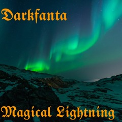 Darkfanta     magical lightning  Prod by  tosisTM