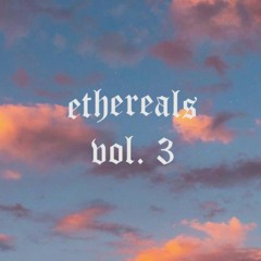 Ethereals Klips Vol. 3