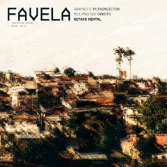 RETARD MENTAL - Favela