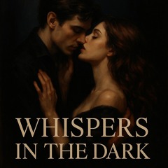 Whispers in the Dark