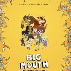 Big Mouth Theme (From the show)