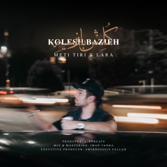 Kolesh Bazieh x Lara