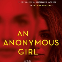 Download⚡️(PDF)❤️ An Anonymous Girl A Novel