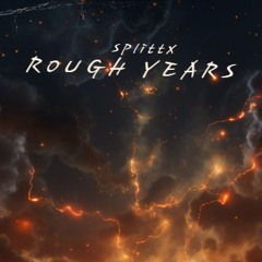 Rough Years
