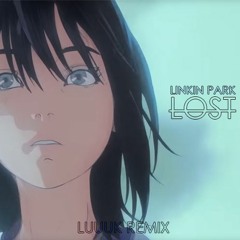 Linkin Park - Lost ( LUUUK Remix )X BASS BOSS X