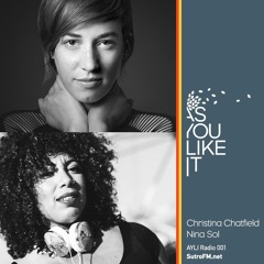 AYLI Radio 001: Christina Chatfield & Nina Sol