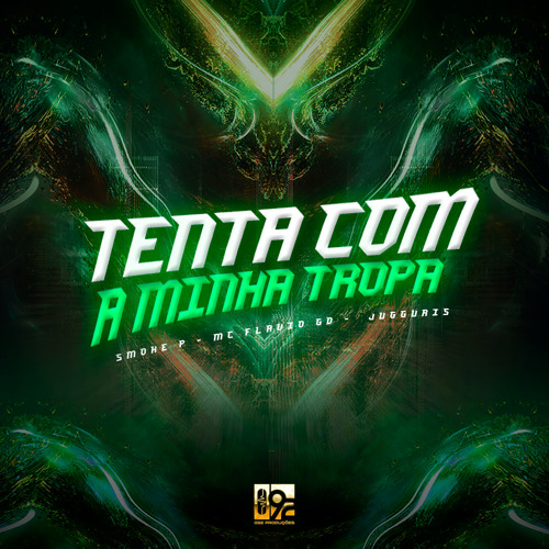 Tenta Com a Minha Tropa (feat. 092 Produções Artísticas)