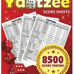 ❤ PDF Read Online ❤ Yatzee Score Pads: Large Print Score Sheets with S