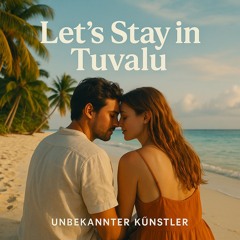 Let’s Stay in Tuvalu