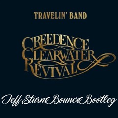 Creedence Clearwater Revival - Travelin' Band (Jeff Sturm Bounce Bootleg)