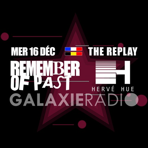Stream R.O.P. Galaxie Radio Show – 16/12/2020 by Hervé Hue by Herve Hue |  Listen online for free on SoundCloud