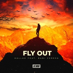 Kallak - Fly Out (Ft. Babi Ceresa) [Free Download]