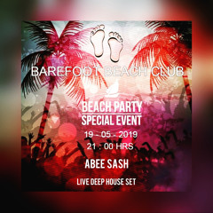 Abee Sash @ Barefoot Beach Club ★ Live Deep House Set