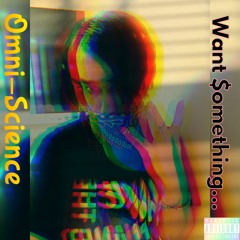 Want Something (Prod. by Robbero)