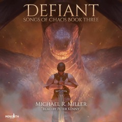 Defiant by Michael R. Miller, Narrated by Peter Kenny