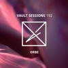 Vault Sessions #192 - ORBE DJ mix artwork - Electronic music tracklist cover image