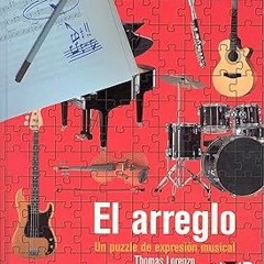 [Audiobook] Libros de musica: El Arreglo, Un Puzzle de Expresion Musical. Tratado de arreglos y