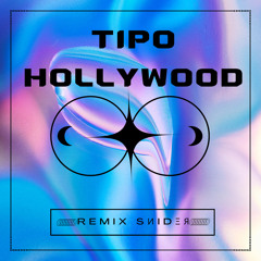 TIPO HOLLYWOOD REMIX SNIDER