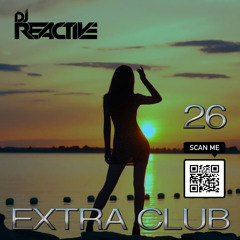 Extra Club 26 (Mixed by Dj Reactive)