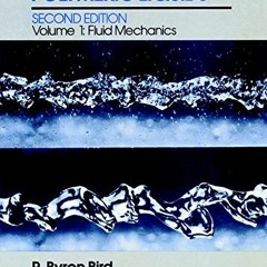 Access EPUB KINDLE PDF EBOOK Dynamics of Polymeric Liquids, Volume 1: Fluid Mechanics