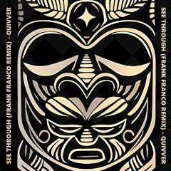 See Through (Frank Franco Remix) - Quivver [FREE DOWNLOAD]