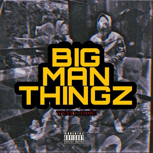 BIG MAN THINGZ
