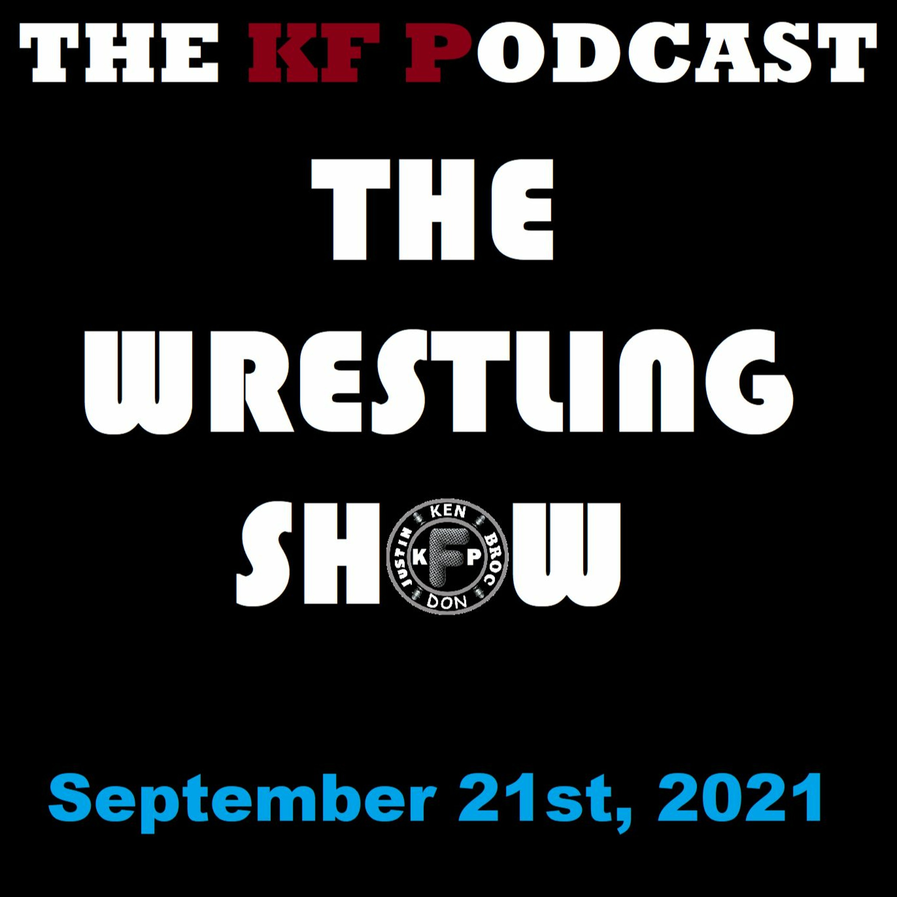 The Wrestling Show 9/17/2021...Big E Title, The Demon and New NXT! episode artwork