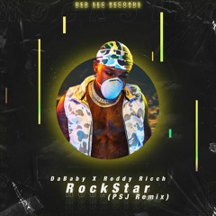 DaBaby X Roddy Ricch - RockStar (PSJ Remix)