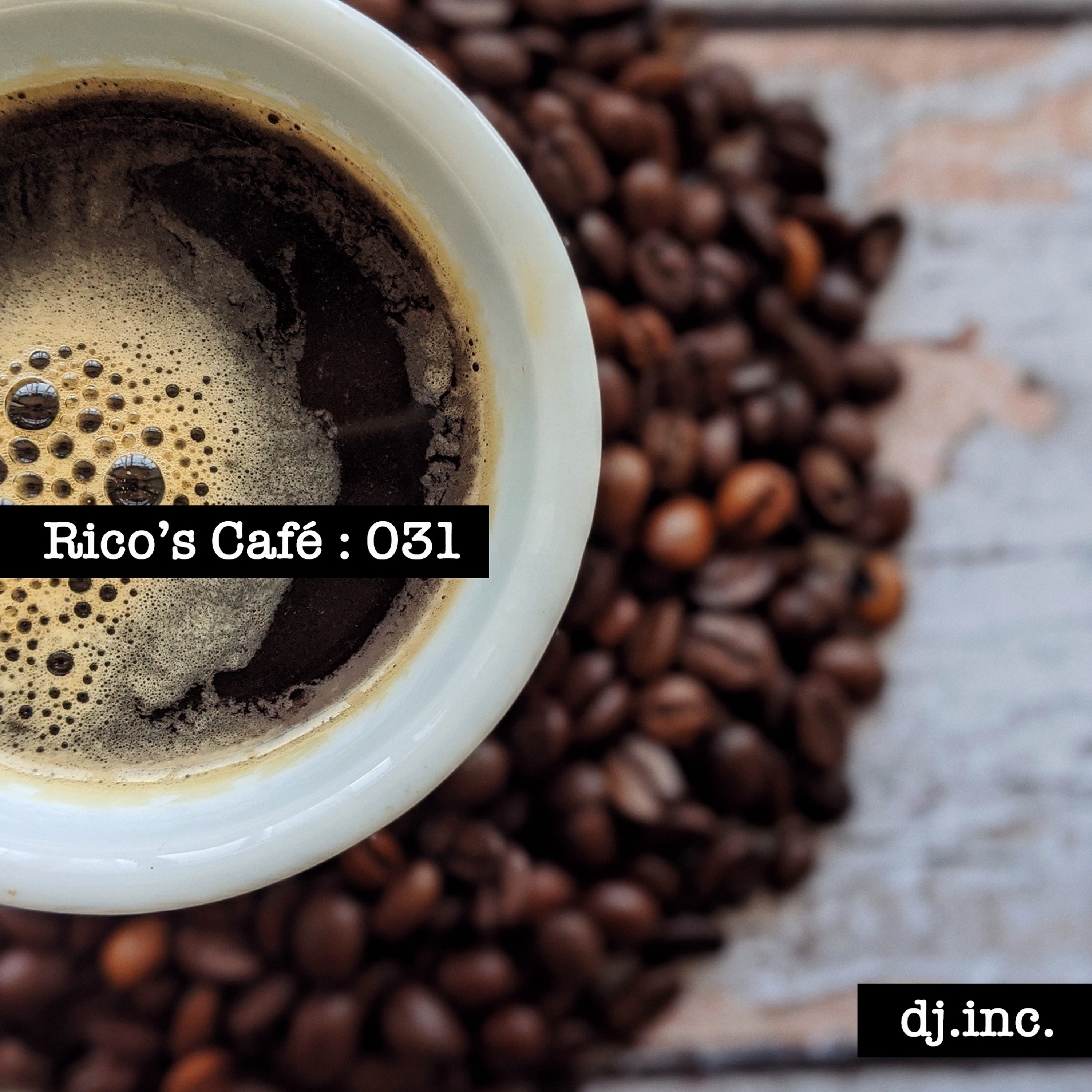 Rico\'s Café: Deep Beats by dj.inc.