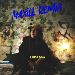 Luna - blau (Maxill Remix)