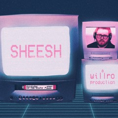 SHEESH (a paymoneywubby song)