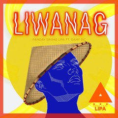 LIWANAG - Panday Sining Lipa ft. Dany Sic