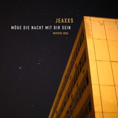 Jeaxxs - Möge die Nacht mit dir sein (Mixtape 2024)