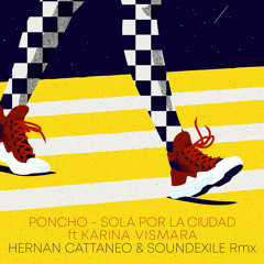 Sola por la Ciudad (Hernan Cattaneo & Soundexile Extended Mix) [feat. Karina Vismara]