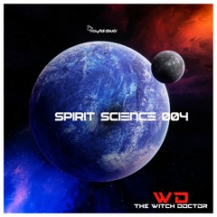 Spirit Science 004 - A Better World