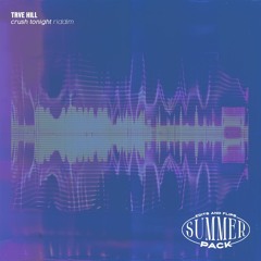 Crush Tonight (TRVE HILL riddim)