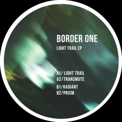 TOKEN117 - Border One - Light Trail EP