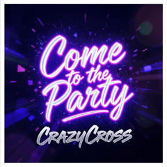 CrazyCross - Come to the Party (PsykoPriest Remix)