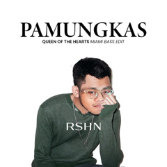 Pamungkas - Queen of the heart (Miami Bass Edits) By RSHN