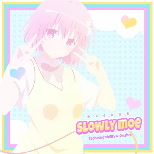 Slowly Moe (Feat. Shiffty & JinniV)