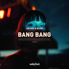 Joe Kox & NIVEK - Bang Bang