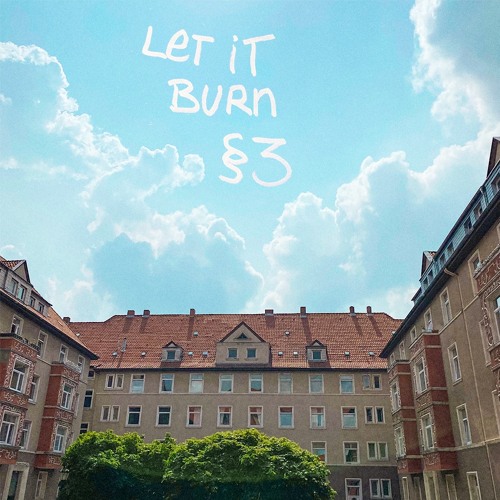 LET IT BURN §3