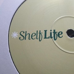 Best Before... ShelfLife Recordings Mix