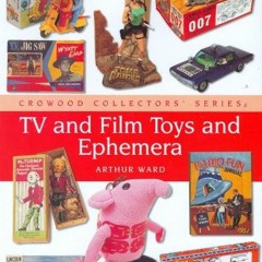READ [EBOOK EPUB KINDLE PDF] TV and Film Toys (Crowood Collectors' Series) by  Arthur Ward 📋