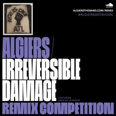#algiersgotshook Remix Competition