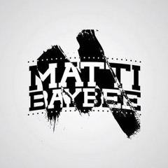 Matti Baybee - Get It Together