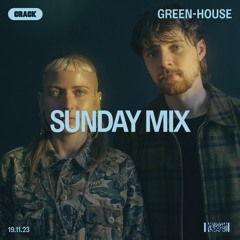 Sunday Mix: Green-House