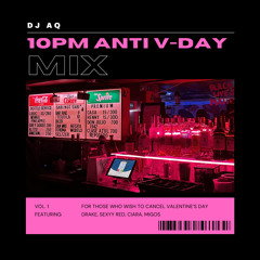10PM ANTI V-DAY MIX