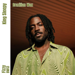BW13 - King Sleepy - Fizzy